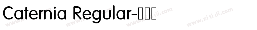 Caternia Regular字体转换 Caternia Regular字体转换